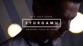 SYURGAMU (Cover by Amin Idris)