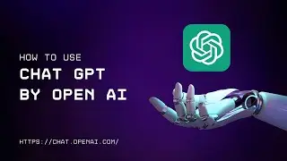 How To Use Chat GPT by Open AI