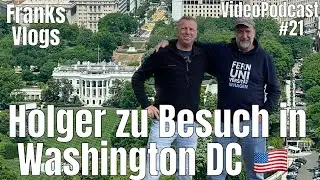 Videopodcast Nr  21 Holger goes to Washington DC 🇺🇸