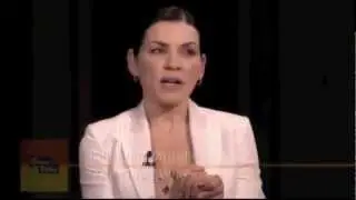 A Conversation With Julianna Margulies - Part 6 of 6
