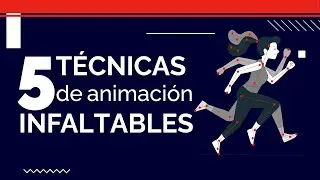 🔥 5 Técnicas de ANIMACIÓN que TIENES que CONOCER