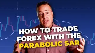 How To Trade Forex With The Parabolic SAR Indicator