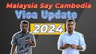 Malaysia Say Cambodia Visit Visa Update 2024 #jinahent #cambodia #malaysia #visa