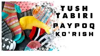 Tushda Paypoq Ko'rish Tabiri