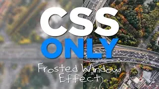 CSS Only Frosted Glass Effect - #77
