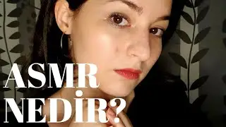 ASMR Ne Demek? 🤔 Aklındaki Tüm Soruları Cevapladım! 🤓