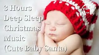3 Hour Relaxing Christmas Music with Instrument and Rain for Deep Sleep (Cute Baby Santa)