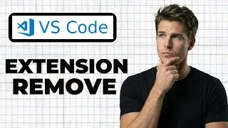 How To Uninstall An Extension In VS Code (Quick Guide)
