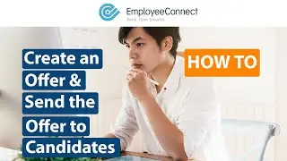How to: Create an Offer and Send the Offer to Candidates