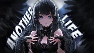 Nightcore - Another Life (Lyrics)