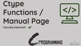 Manual Page and Ctype Functions Explained | C Programming |