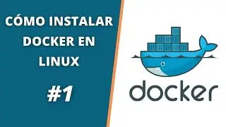CURSO DE DOCKER - Cómo Instalar DOCKER en LINUX 🐳