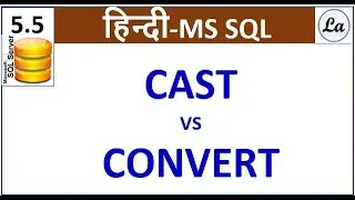SQL CAST VS CONVERT Function in Hindi