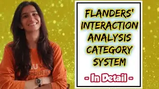 Flanders Interaction Analysis Category System | FIACS | B.Ed./M.Ed./UGC NET | Inculcate Learning |