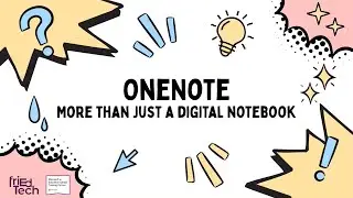 FriEdLIVE!  2/9/23: OneNote: The Digital Notebook in Education
