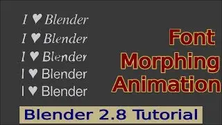 Blender 2.8 Tutorial - Font Morphing Animation