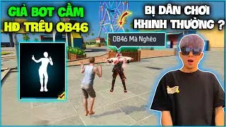 NTN giả bot cầm H.Đ Trêu OB46 vào đảo kết nối bất ngờ bị dân chơi khinh thường và cái kết ?