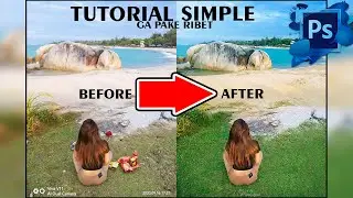 Cara simple edit foto biasa jadi wah Photoshop step by step - capturebyrob