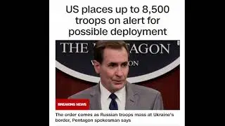 Breaking News: US places up to 8,500 troops on alert for possible deployment to Ukraine