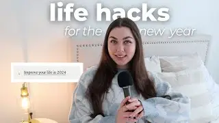 Tips & Tricks for the New Year + How To Make 2024 Your Best Year Yet with these Life Hacks!