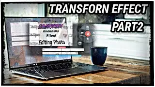 How to use the Transform effect feature in Kinemaster || Part 2