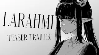 『 LARAHMI 』 TEASER PV