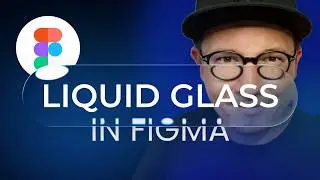 Figma Liquid Glass Effect — Full Tutorial