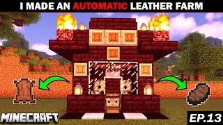 I BUILT AN AUTOMATIC LEATHER FARM - MINECRAFT SURVIVAL GAMEPLAY IN HINDI (EPISODE NO. 13)
