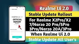 Realme Ui 2.0 Stable Update Rollout | When Realme Ui 2.0 Stable Update Rollout For All User's