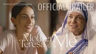 Mother Teresa And Me | Official Trailer | Coming Soon