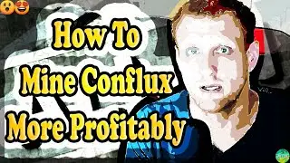 On Windows 10, How to Mine Conflux More Profitably Than Eth