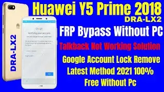 Huawei Y5 Prime 2018 (DRA-LX2) Frp Bypass Android 8.0 ll Google Account Bypass Latest Method 2021