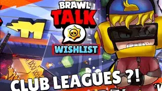 Brawl Talk - New Legendary Brawler! CLUB LEAGUE and GEARS?! Update wishlist