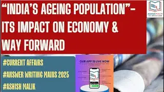 India's Ageing Population & Its Impact #upsc #currentaffairs #mains2025 #answerwritingpractice