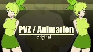 PVZ / Animation Meme