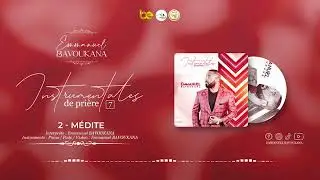 Instrumentales De Prière 7 || 02 MÉDITE || Emmanuel BAVOUKANA