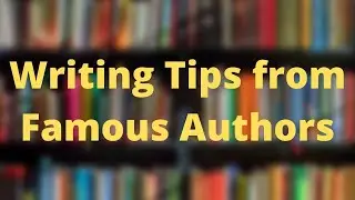 Writing Tips from Famous Authors - Neil Gaiman | Ernest Hemingway | John Steinbeck | Ray Bradbury