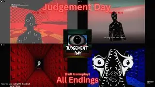 Judgement day All Endings (Full Gameplay)