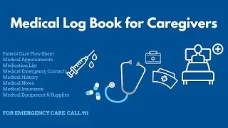 Medical Log Book for Caregivers