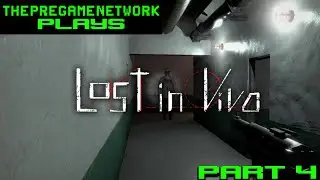 ThePreGameNetwork plays: Lost in Vivo (Part 4)