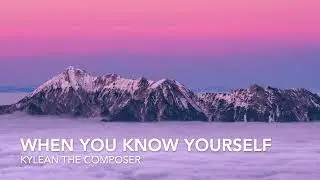 Kylean Leu sing's: When you know yourself
