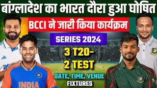 Bangladesh Tour Of India 2024 : BCCI Announce Confirm Schedule, Data,Time, Venue | IND VS BAN Series