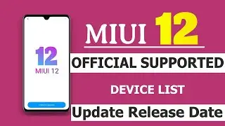 MIUI 12 OFFICIAL SUPPORTED DEVICE LIST | MIUI 12 STABLE UPDATE