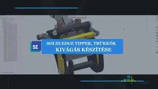 Solid Edge Tippek, Trükkök - Kivágás készítése Solid Edge 2023-ban
