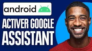 Comment Activer Google Assistant Sur Android (2025)
