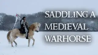 How to Saddle a Medieval WARHORSE