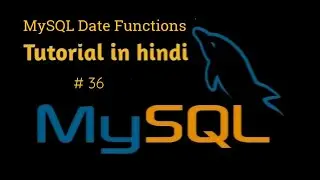 MySQL Date Functions Tutorial in Hindi | CURRENT_TIME()  | CURRENT_TIMESTAMP() | CURRENT_DATE()