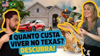 QUANTO CUSTA VIVER NO TEXAS? TUDO O QUE VOCE PRECISA SABER