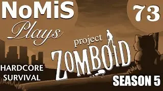 PROJECT ZOMBOID HARDCORE SURVIVAL | BUILD 40 | EP 73 - TROUBLE AFOOT