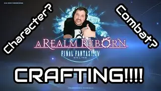 FFXIV  - Good Game, Great Crafting - First Impressions